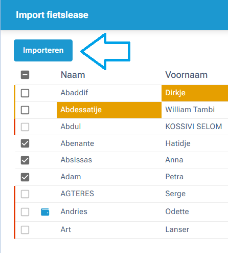 Import fietslease Importeren Naam Voornaam Abaddif Dirkje Abdessatije William Tambi Abdul KOSSIVI SELOM Abenante Hatidje Absissas Anna Adam Petra AGTERES Serge Andries Odette Art Lanser 